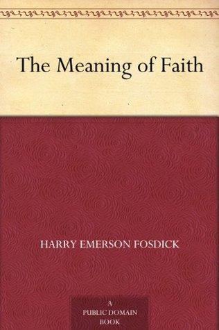The Meaning of Faith