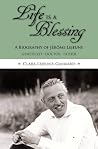 Book cover for Life Is a Blessing: A Biography of Jérôme Lejeune