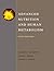 Advanced Nutrition and Human Metabolism