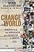 Change the World: Recovering the Message and Mission of Jesus