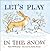 Let's Play in the Snow by Sam McBratney