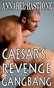 Caesar's Revenge Gangbang