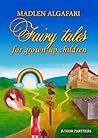 Fairy Tales for Grown-up Children Fairy Tales for Grown-up Children