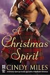 A Christmas Spirit by Cindy Miles