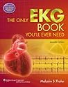 The Only EKG Book...