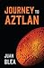 Journey to Aztlan