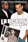 Larceny: The Crue...