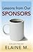 Lessons from Our Sponsors by Elaine. M