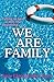 We Are Family