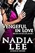 Vengeful in Love (Hearts on the Line, #1) by Nadia Lee