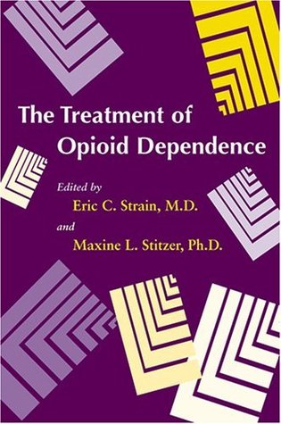 The Treatment of Opioid Dependence (Kindle Edition)