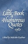 The Little Book of Humorous Quotes (Little Quote Books 3)