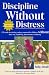 Discipline Without Distress by Judy Arnall Discipline Without Distress by Judy Arnall