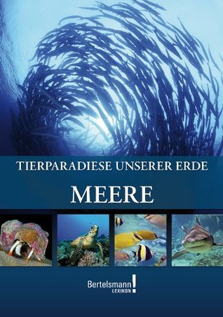 Meere (Tierparadiese unserer Erde #5)