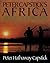 Peter Capstick's Africa: A Return to the Long Grass