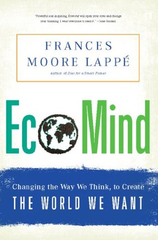 EcoMind: Changing the Way We Think, to Create the World We Want