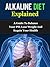 Alkaline Diet Explained by Daniel Adam