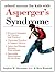 School Success for Kids With Asperger's Syndrome by Rich Weinfeld