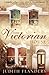 The Victorian House by Judith Flanders