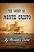 The Count of Monte Cristo by Alexandre Dumas The Count of Monte Cristo by Alexandre Dumas