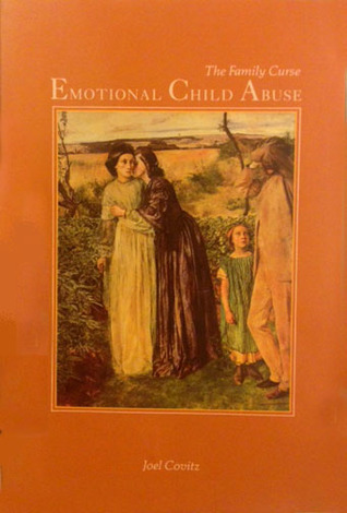 Emotional Child Abuse: The Family Curse