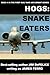 Snake Eaters (HOGS: First G...