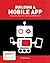 The Client's Guide to Building a Mobile App