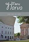 Minu Narva. Kahe maailma vahel by Katri Raik