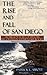 Rise and Fall of San Diego:...