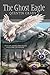 The Ghost Eagle by Quentin Grady