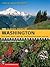 100 Classic Hikes Washington by Ira Spring