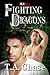 Fighting Dragons (Dragons #3)