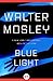 Blue Light by Walter Mosley
