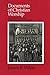 Documents of Christian Worship: Descriptive and Interpretive Sources