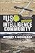 The US Intelligence Community by Jeffrey T. Richelson