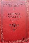 Cornet Walter, from Orange and Green by G.A. Henty