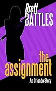 The Assignment - An Orlando Story