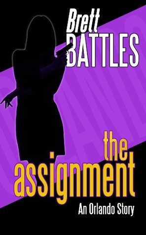 The Assignment - An Orlando Story (Kindle Edition)