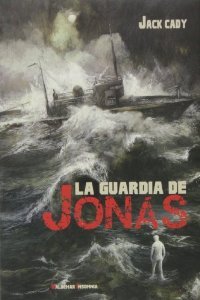 Portada de La guardia de Jonás: Una historia real de fantasmas contada en forma de novela, de Jack Cady