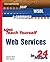 Sams Teach Yourself Web Ser...