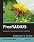 FreeRADIUS Beginner's Guide by Dirk van der Walt
