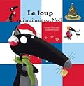 Le loup qui n'aimait pas Noël
