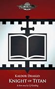Kaldor Draigo: Knight of Titan