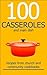 100 CASSEROLES And Main Dish Recipes From Church And Communit... by Ann Carriveau