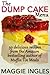 The Dump Cake Menu: 30 Deli...