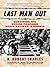 Last Man Out by H. Robert Charles