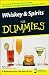 Whiskey and Spirits For Dummies