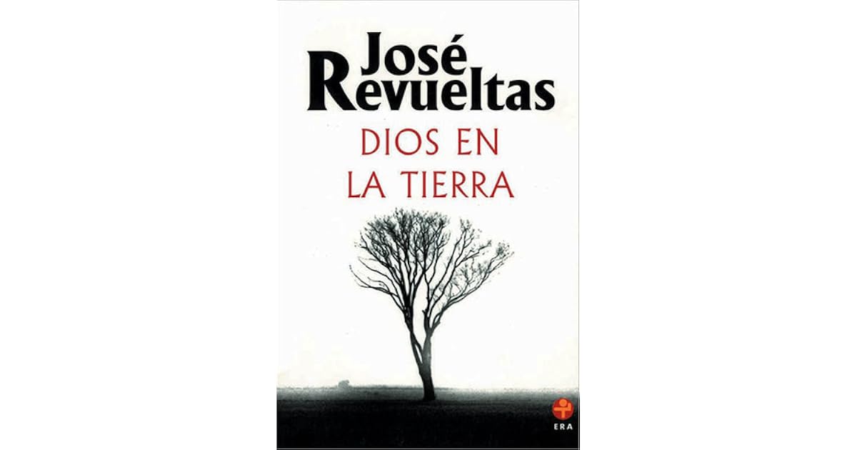 Dios en la Tierra by José Revueltas