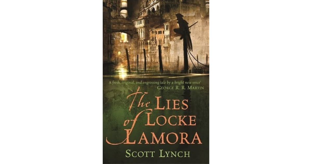 The Lies of Locke Lamora (Gentleman Bastard, 1) by Scott Lynch