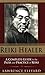 Reiki Healer: A Complete Guide to the Path and Practice of Reiki
